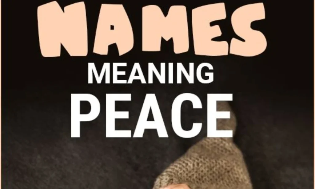 Baby Boy Names That Mean Peace