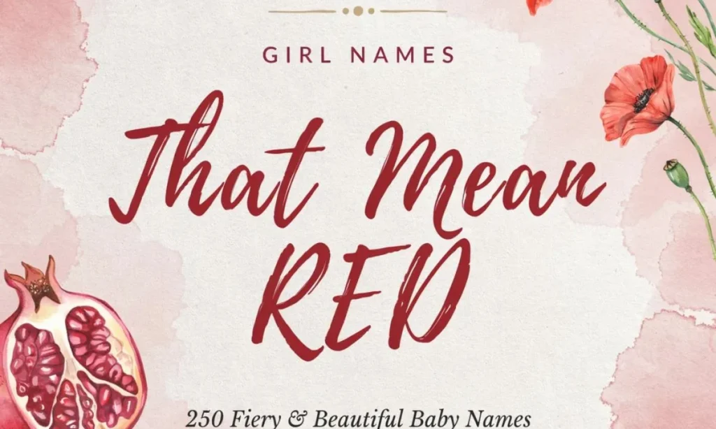 Girl Names Meaning Red or Fire