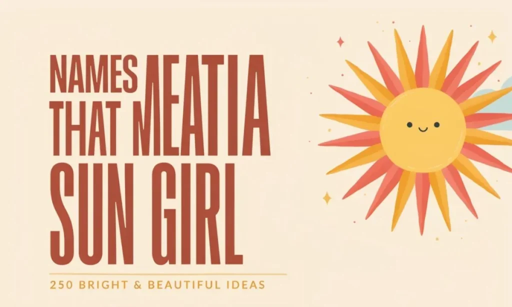 Unique Girl Names That Mean Sun