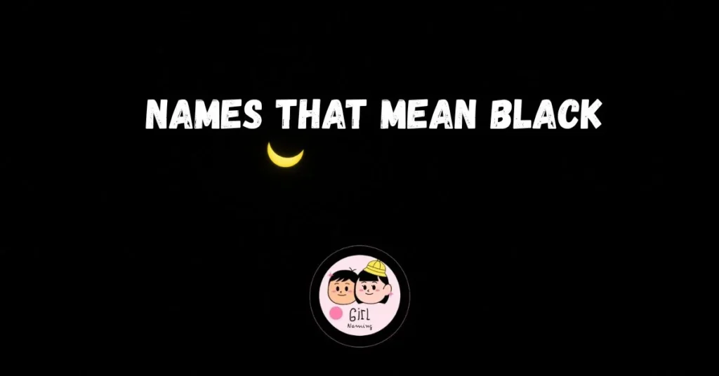 Names That Mean Black