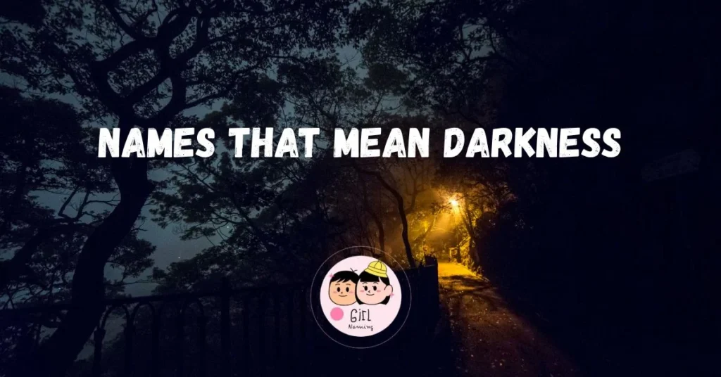 Names That Mean Darkness