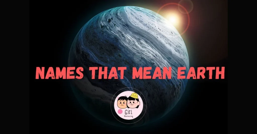 Names That Mean Earth