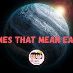 564+ Names That Mean Earth 🌍