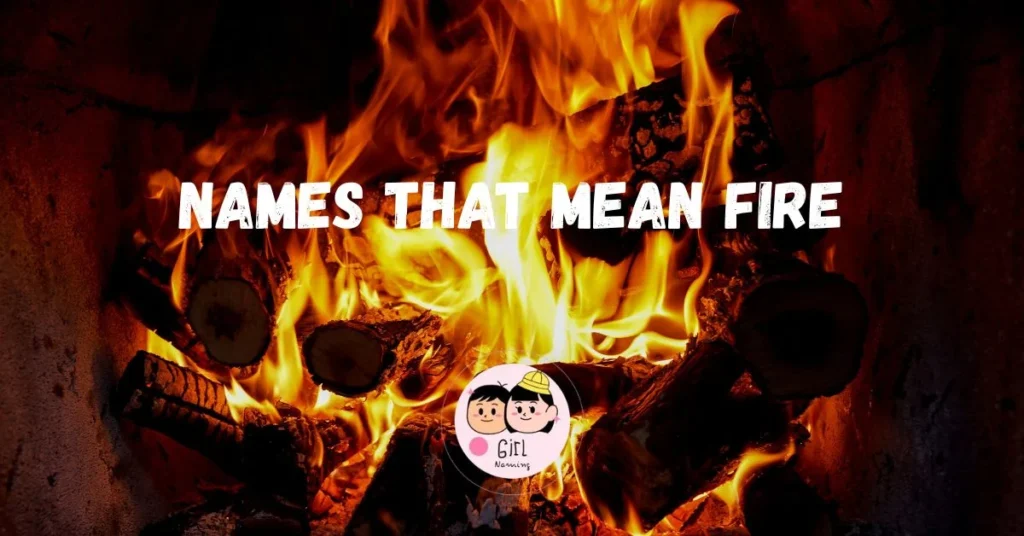 Names That Mean Fire