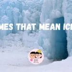 434+ Names That Mean Ice ❄️ | Ultimate 2026 Naming Guide