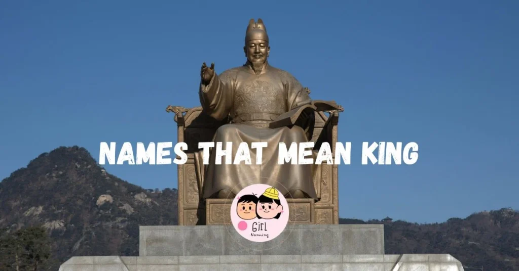 Names That Mean King