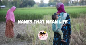Names That Mean Life