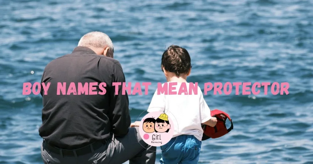 boy Names That Mean Protector