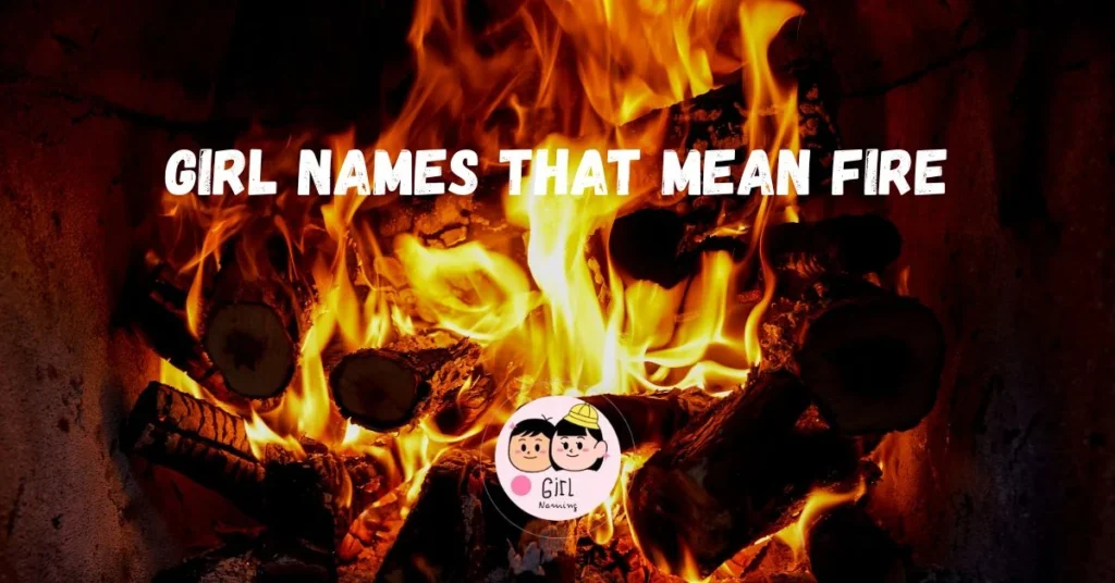 girl names that mean fire