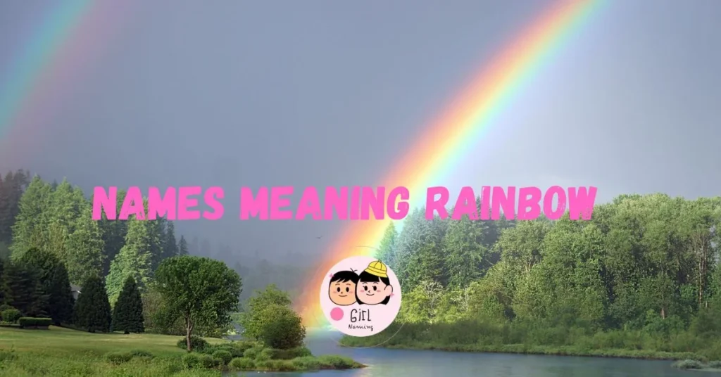 Names Meaning Rainbow