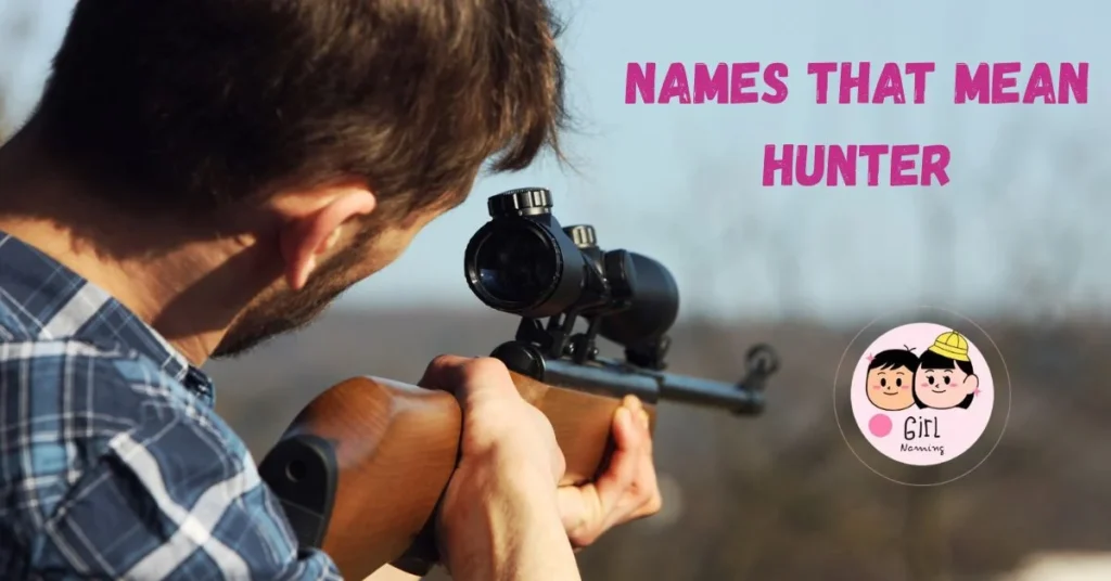 Names That Mean Hunter