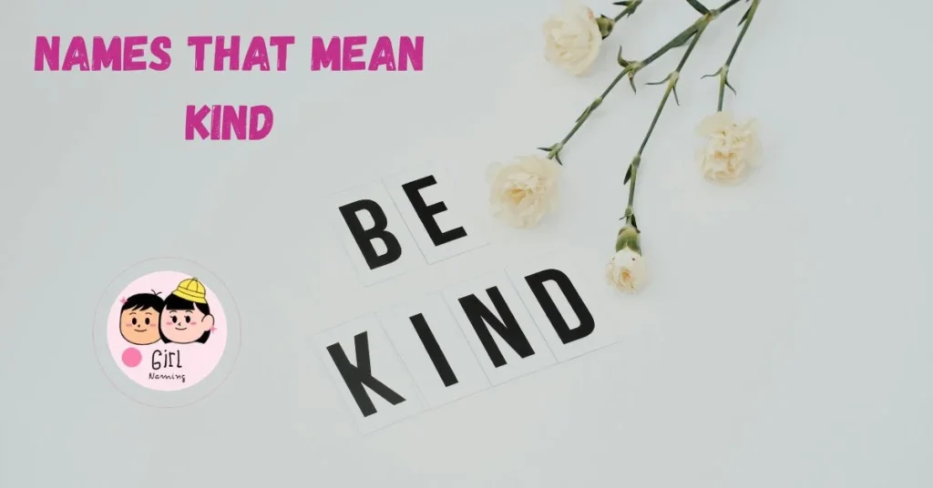 Names That Mean Kind