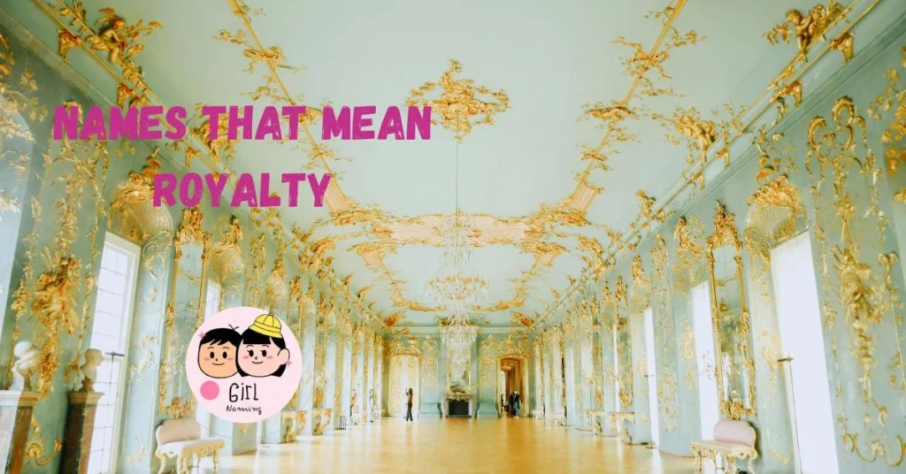 Names That Mean Royalty