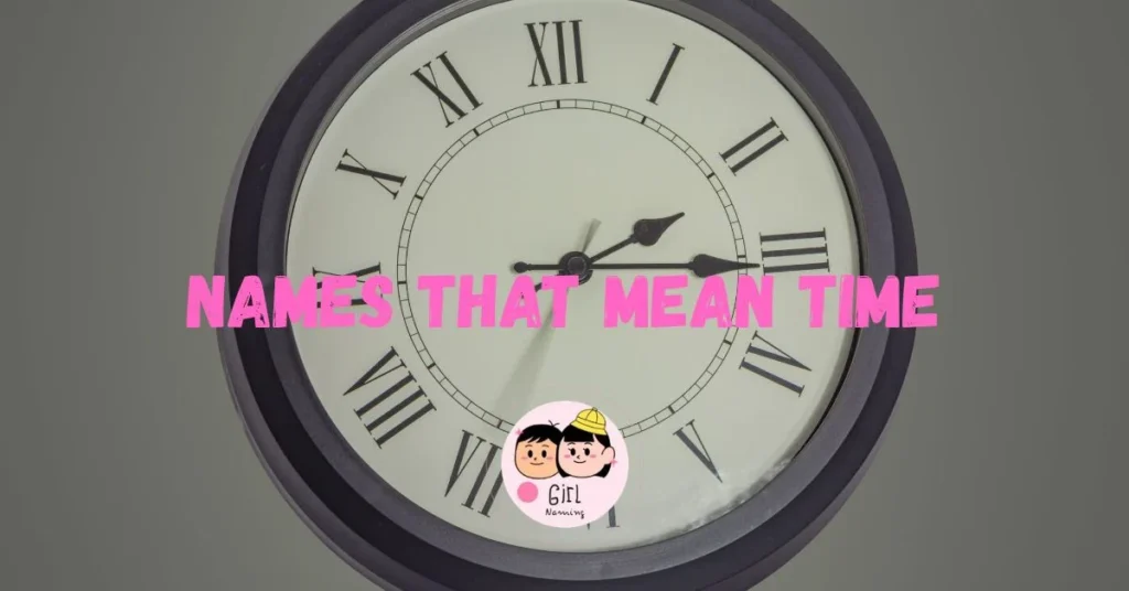 Names That Mean Time