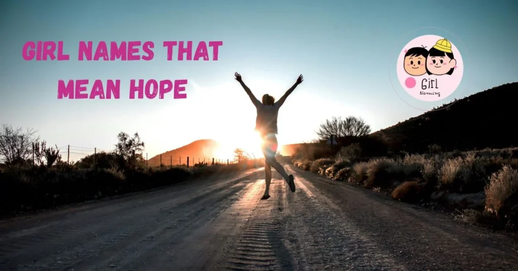Girl Names That Mean Hope
