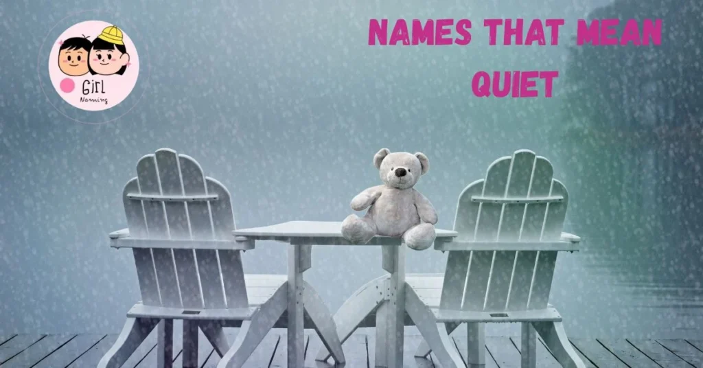 Names That Mean Quiet