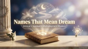 903+ Names That Mean Dream