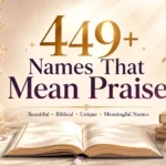 449 + Names That Mean Praise